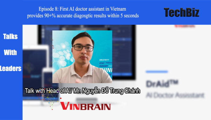 Talks with Leaders, Ep8: 1st AI Doctor Assistant in Vietnam provides 90+% correct diagnosis within 5s